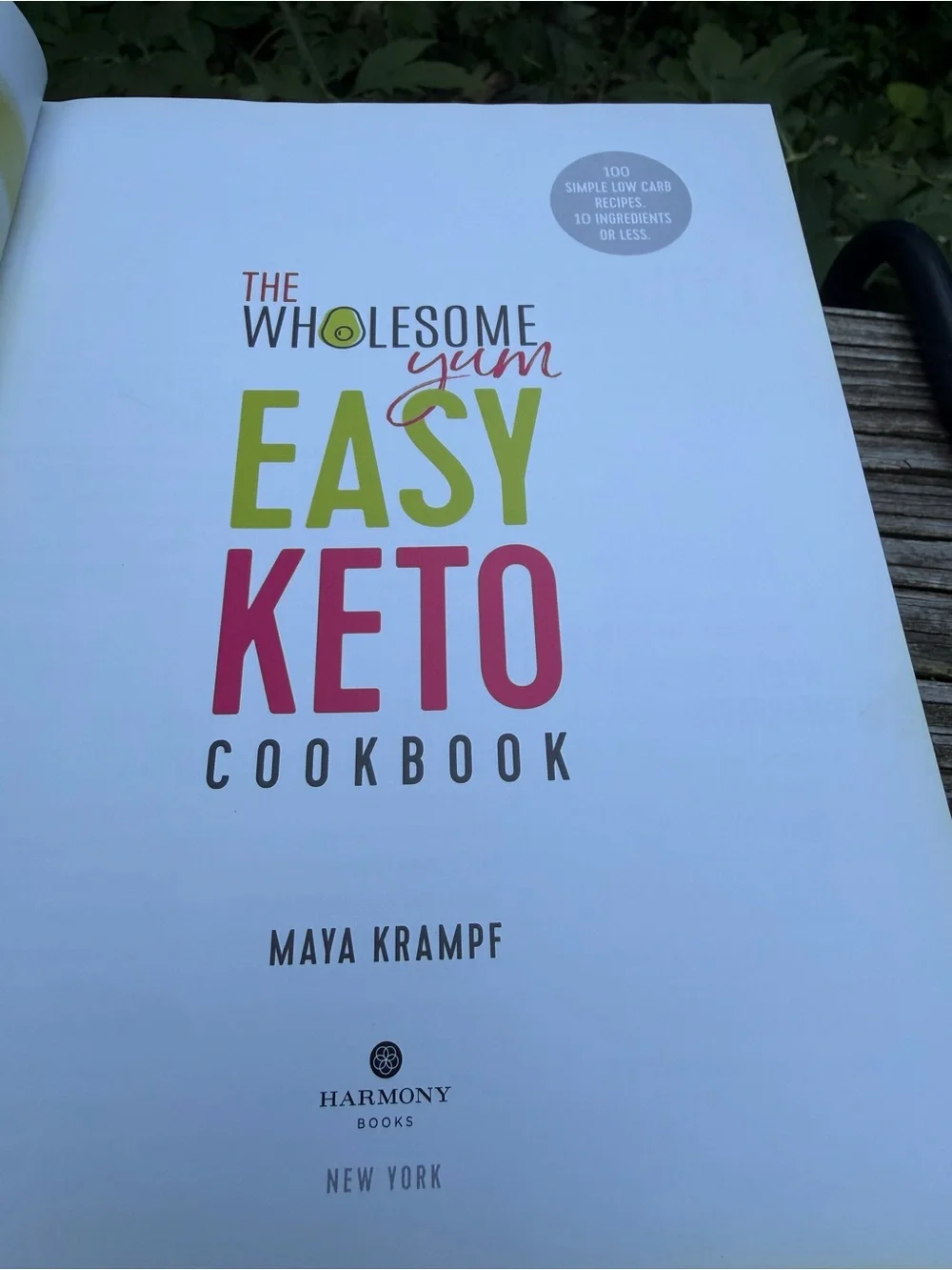 Maya Krampf The Wholesome Yum Easy Keto Cookbook 2019 First Edition Preowned